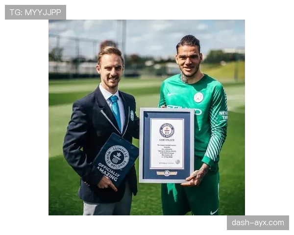 埃德森:守护球门的无形力量,成功率稳步提升成比赛胜负关键 埃德森:守护球门的无形力量,成功率稳步提升成比赛胜负关键