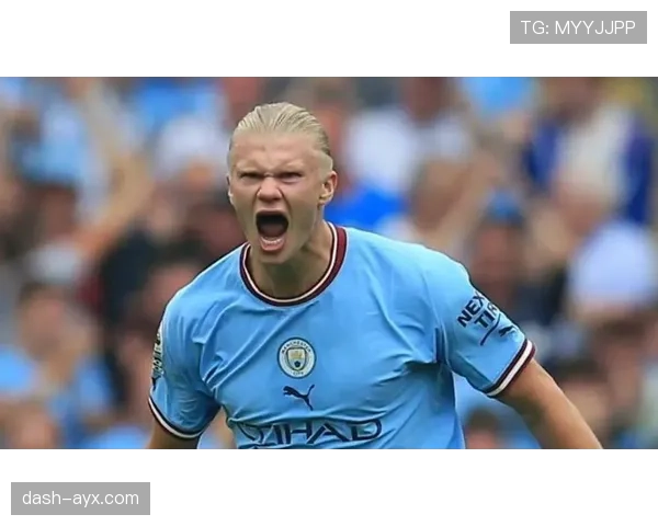 哈兰德场均进球率飙升，曼城状态回暖，新赛季备受期待